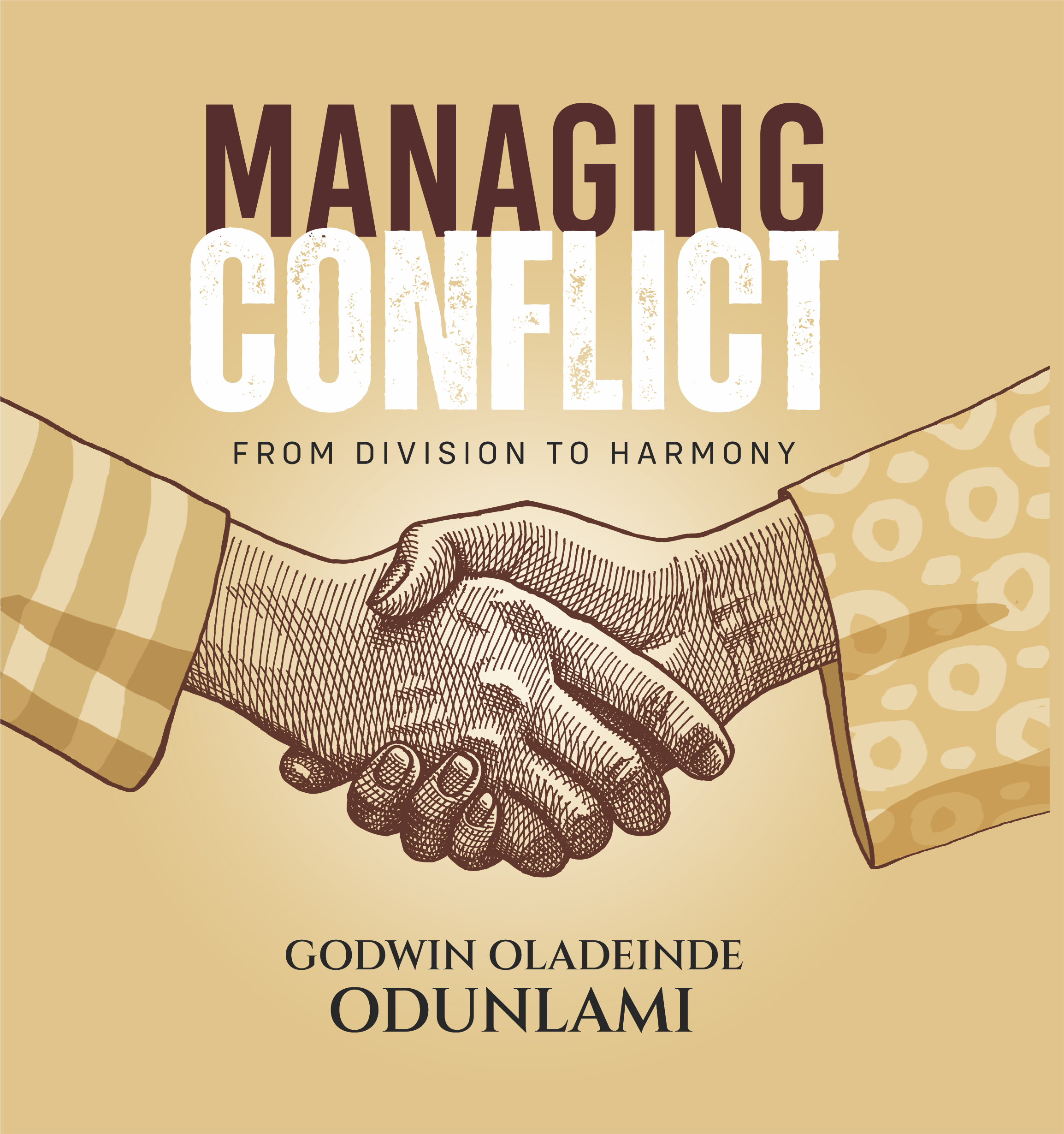 Managing Conflict: From Division to Harmony